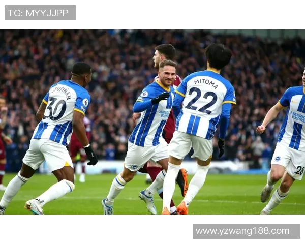 英超精彩对决布赖顿迎战西汉姆联直播全程解析与赛前预测